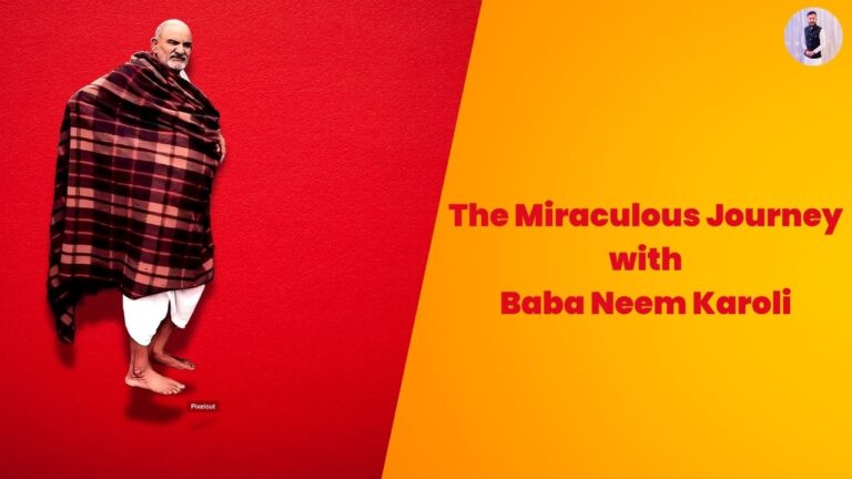 The Miraculous Journey with Baba Neem Karoli