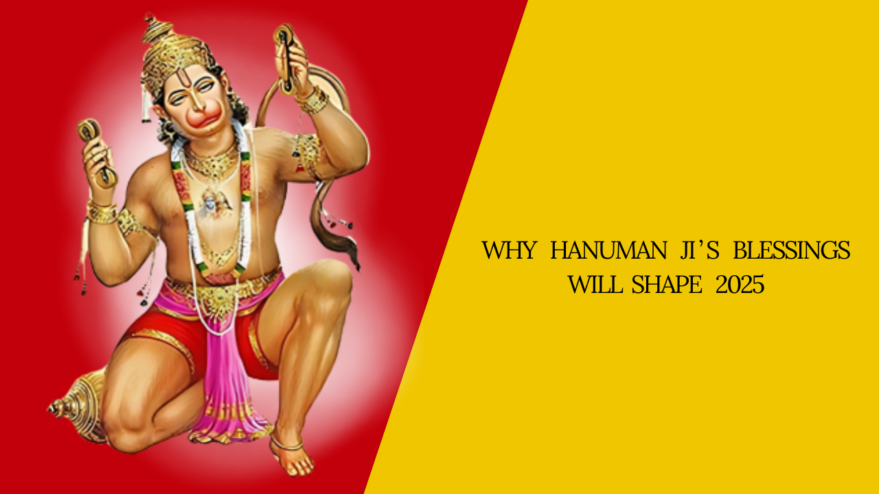 Why Hanuman Ji’s Blessings Will Shape 2025