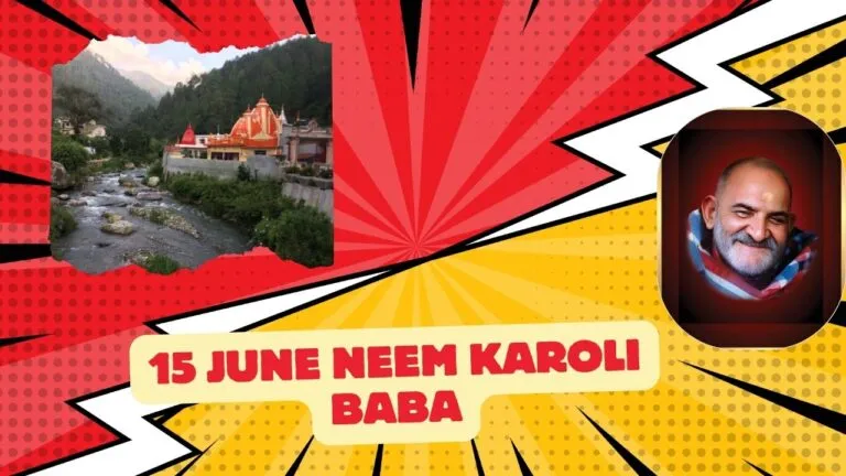 15 june neem karoli baba