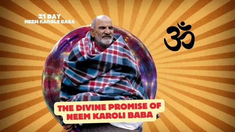 The Divine Promise of Neem Karoli Baba