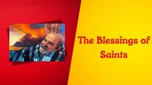 The Blessings of Saints