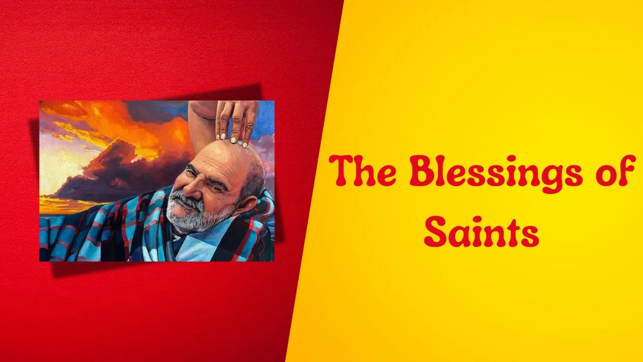 The Blessings of Saints