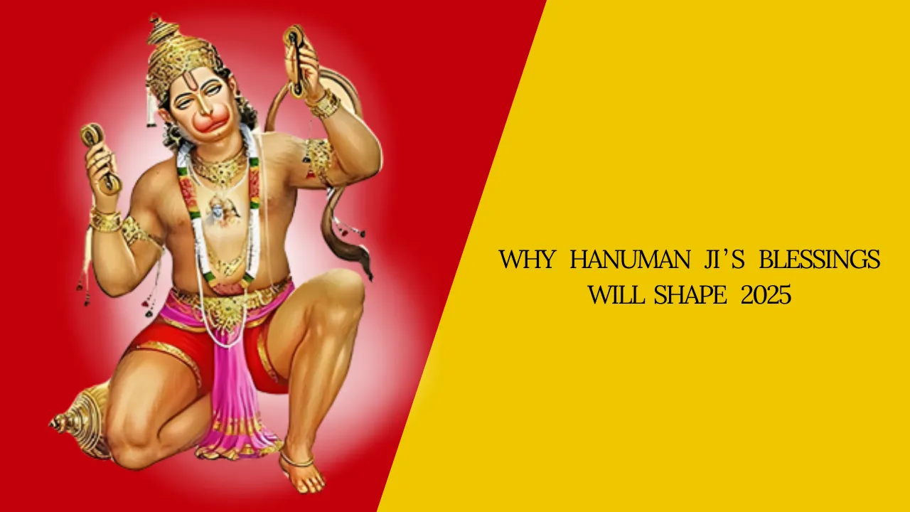 Why Hanuman Ji’s Blessings Will Shape 2025