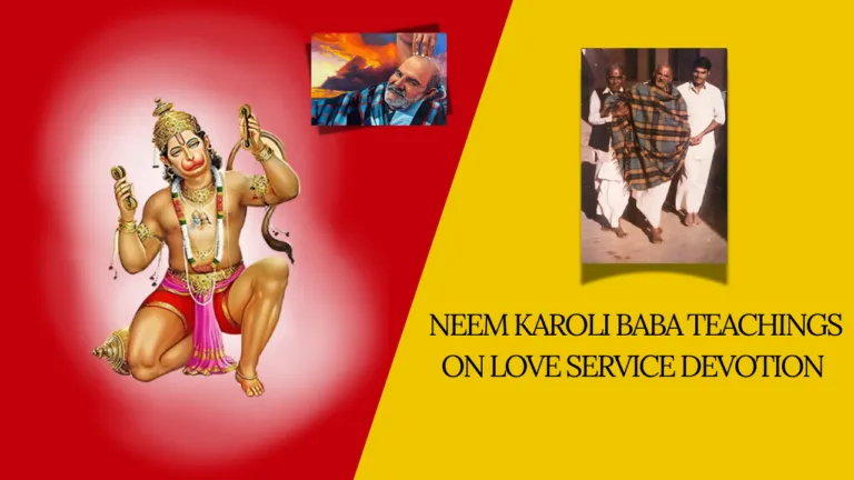 Neem Karoli Baba teachings on love service devotion